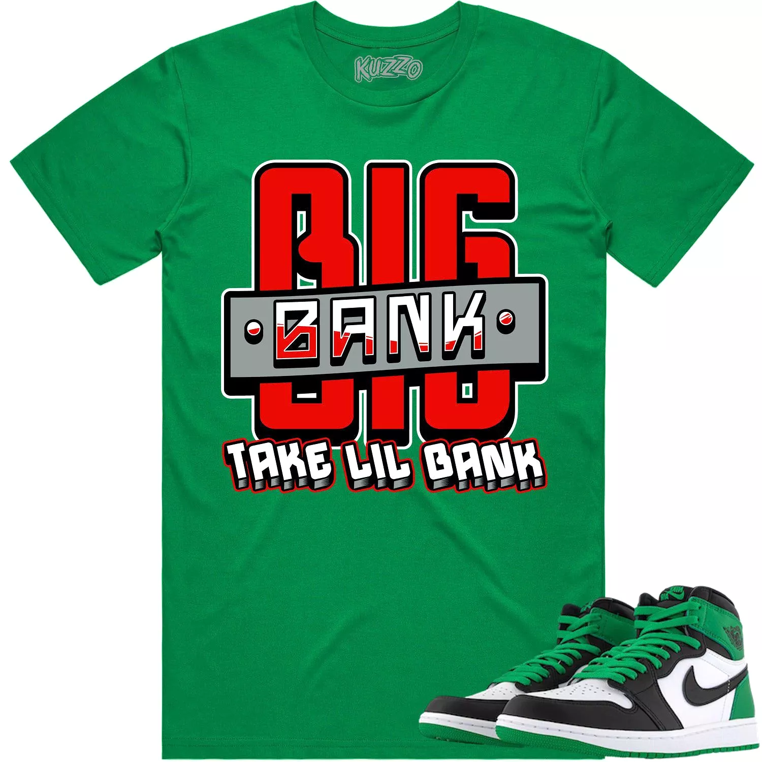 Jordan 1 Lucky Green 1s Shirt to Match - RED BIG BANK