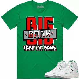 Jordan 2 Lucky Green 2s Shirt to Match - RED BIG BANK