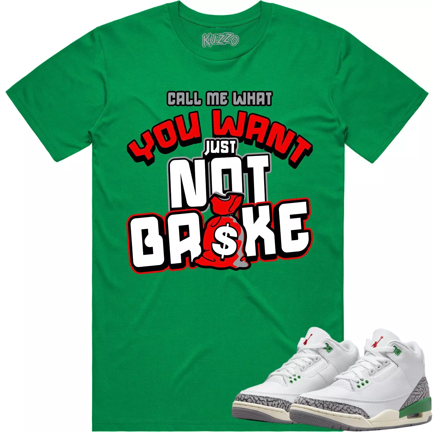 Jordan 3 Lucky Green 3s Shirt to Match - RED NOT BROKE